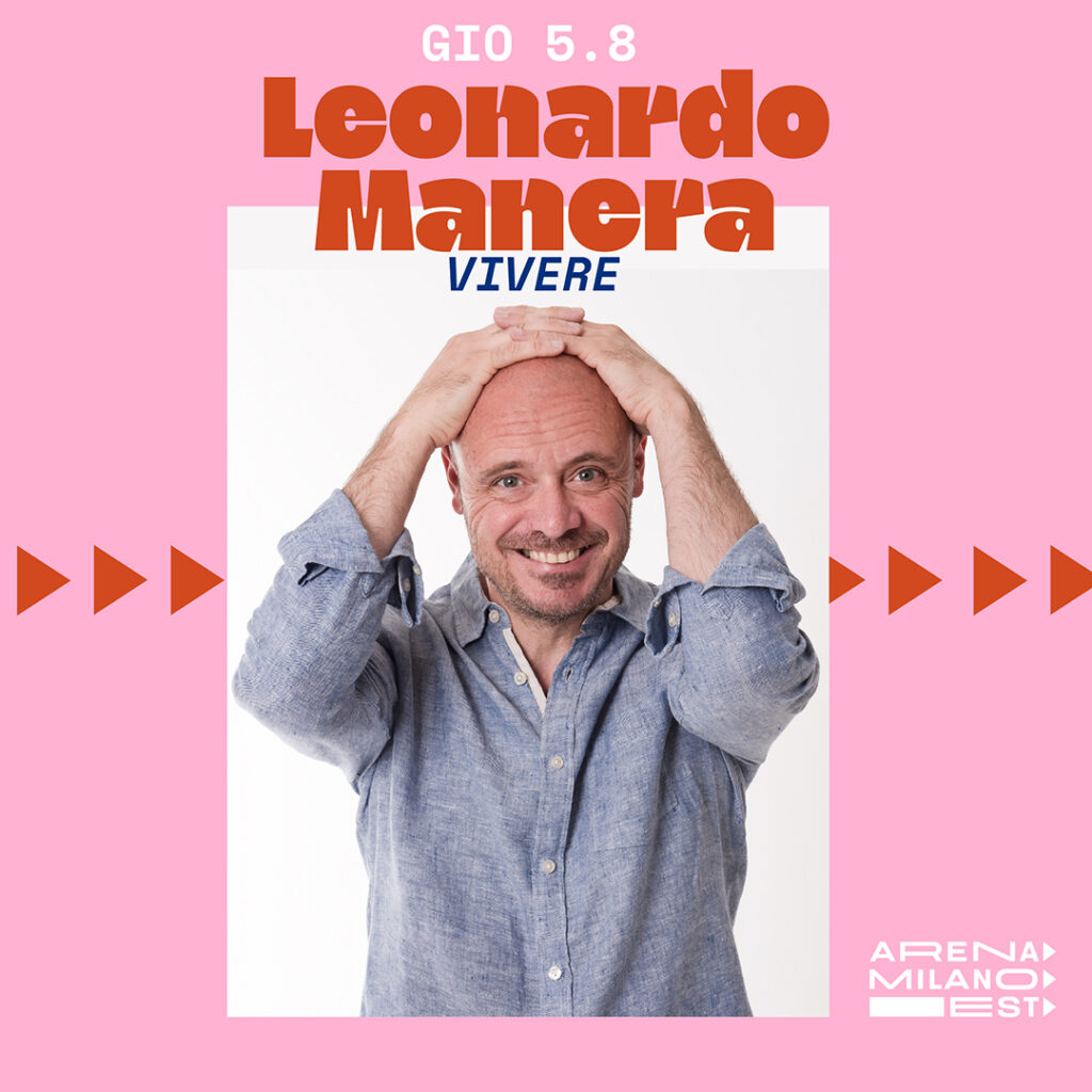 Leonardo Manera - Arena Milano Est